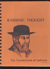 Rabbinic Thought: The Foundations of Judaism Rabbinic Thought: The Foundations of Judaism