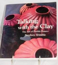 Talking With the Clay: The Art of Pueblo Pottery