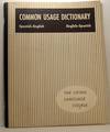 Common Usage Dictionary: Spanish-English English-Spanish The Living Language Course