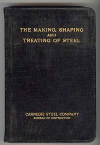 THE MAKING, SHAPING and TREATING OF STEEL, Fourth Edition THE MAKING, SHAPING and TREATING OF STEEL, Fourth Edition