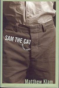 Sam the Cat and Other Stories Sam the Cat and Other Stories