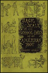 JACK HALL: THE SCHOOL DAYS OF AN AMERICAN BOY