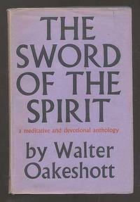The Sword of the Spirit: A Meditative and Devotional Anthology