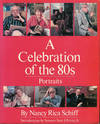A CELEBRATION OF THE 80s : Portraits