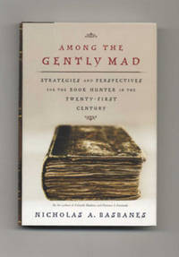 Among The Gently Mad - 1st Edition/1st Printing Among The Gently Mad - 1st Edition/1st Printing