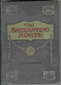 THE ENCHANTING NORTH THE ENCHANTING NORTH