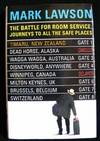 The Battle for Room Service : Journeys to all The Safe Places