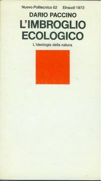 L'imbroglio Ecologico: L'ideologia della Natura