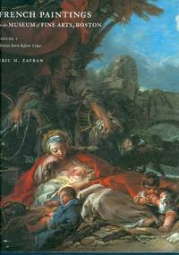 French Paintings in the Museum of Fine Arts, Boston Volume I French Paintings in the Museum of Fine Arts, Boston Volume I