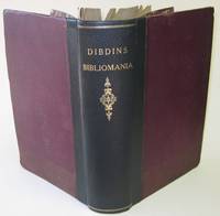 Bibliomania or Book-Madness: A Bibliographical Romance