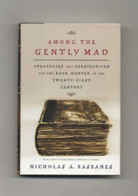 Among The Gently Mad - 1st Edition/1st Printing Among The Gently Mad - 1st Edition/1st Printing
