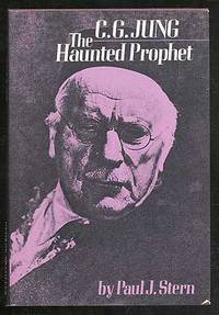 C.G. Jung: The Haunted Prophet