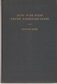 HOW WAR FOOD SAVED AMERICAN LIVES HOW WAR FOOD SAVED AMERICAN LIVES