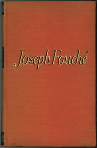 Joseph Fouch&eacute; Bildnis Eines Politischen Menchen