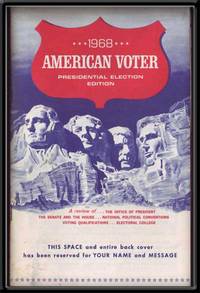 1968 American Voter, Presidential Election Edition 1968 American Voter, Presidential Election Edition