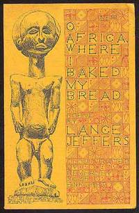 O Africa, Where I Baked My Bread