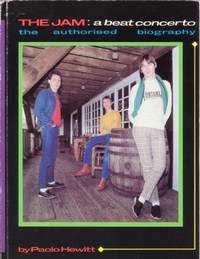 THE JAM: a beat concerto / the authorised biography [laid in is an unused, color postcard of The Jam]