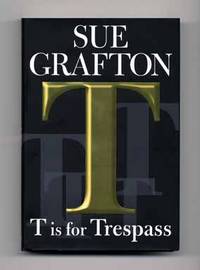 T is for Trespass  - 1st Edition/1st Printing