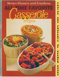 Better Homes And Gardens All - Time Favorite Casserole Recipes