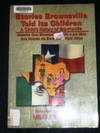 A Childs History of Brownsville: Stories Brownsville Told Its Children