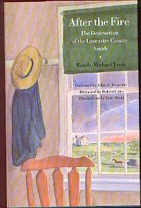 AFTER THE FIRE: The Destruction of the Lancaster County Amish