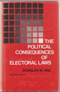 The Political Consequences of Electoral Laws: Revised Edition