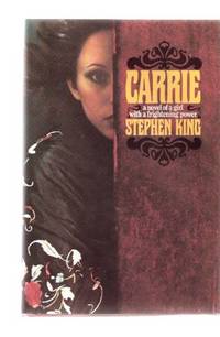 Carrie ---a Novel of a Girl with a Frightening Power -by Stephen King ( 1st Edition ) Carrie ---a Novel of a Girl with a Frightening Power -by Stephen King ( 1st Edition )