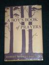 Boy's Book of Prayers, A