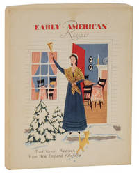 Early American Recipes: Traditional Recipes from New England Kitchens