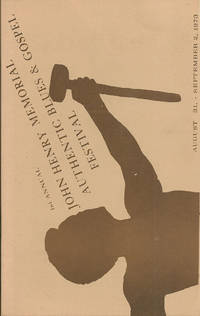 1st Annual John Henry Memorial Authentic Blues & Gospel Festival. August 31 - September 2, 1973