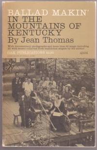 BALLAD MAKIN' IN THE MOUNTAINS OF KENTUCKY [songbook]