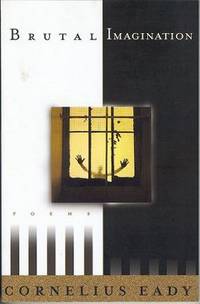 Brutal Imagination: Poems Brutal Imagination: Poems