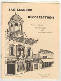SAN LEANDRO RECOLLECTIONS (Volume 3, No. 4, July 1971) - Feature  articles: The Haas Family and The Mirande Family