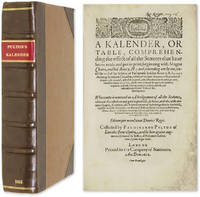 A Kalender, Or Table, Comprehending the Effect of All the Statutes