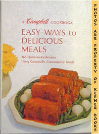 Easy Ways To Delicious Meals: A Campbell Cookbook Series