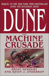 The Machine Crusade (Legends of Dune #2) The Machine Crusade (Legends of Dune #2)