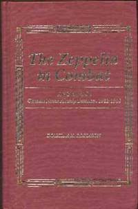 The Zeppelin in Combat: A History of the German Naval Airship Division 1912-1918