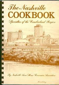 The Nashville Cookbook:  Specialites of the Cumberland Region