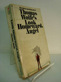 Look Homeward, Angel: A Story of the Buried Life