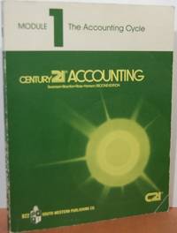 Module 1: The Accounting Cycle Century 21 Accounting Module 1: The Accounting Cycle Century 21 Accounting