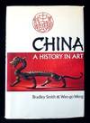 China: A History in Art (Gemini Smith Book)