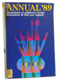 Annual '89:  Illustrators of chldren's books; Illustratori di libri per  ragazzi.  26th edition
