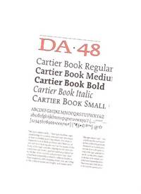 DA ( The Devil's Artisan ), A Journal of the Printing Arts, Issue 48, Spring / Summer 2001 - Cartier Book Regular - Medium - Bold - Italic - Small  (includes Carl Dair )