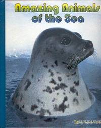 Amazing Animals of the Sea: Marine Mammals