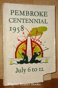 Pembroke Centennial 1958. The Pembroke Centennial Souvenir Booklet