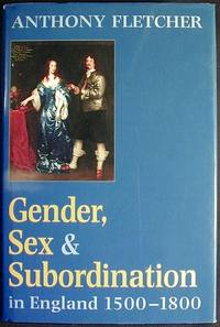 Gender, Sex and Subordination in England 1500-1800