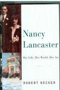 Nancy Lancaster: Her Life, Her World, Her Art