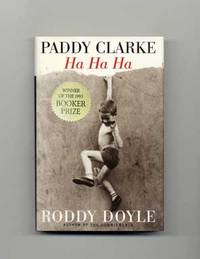 Paddy Clarke Ha Ha Ha  - 1st US Edition/1st Printing