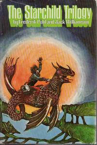 THE STARCHILD TRILOGY The Reefs of Space; Starchild; and Rogue Star