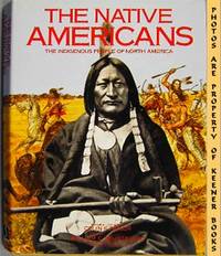 The Native Americans (The Indigenous People Of North America)